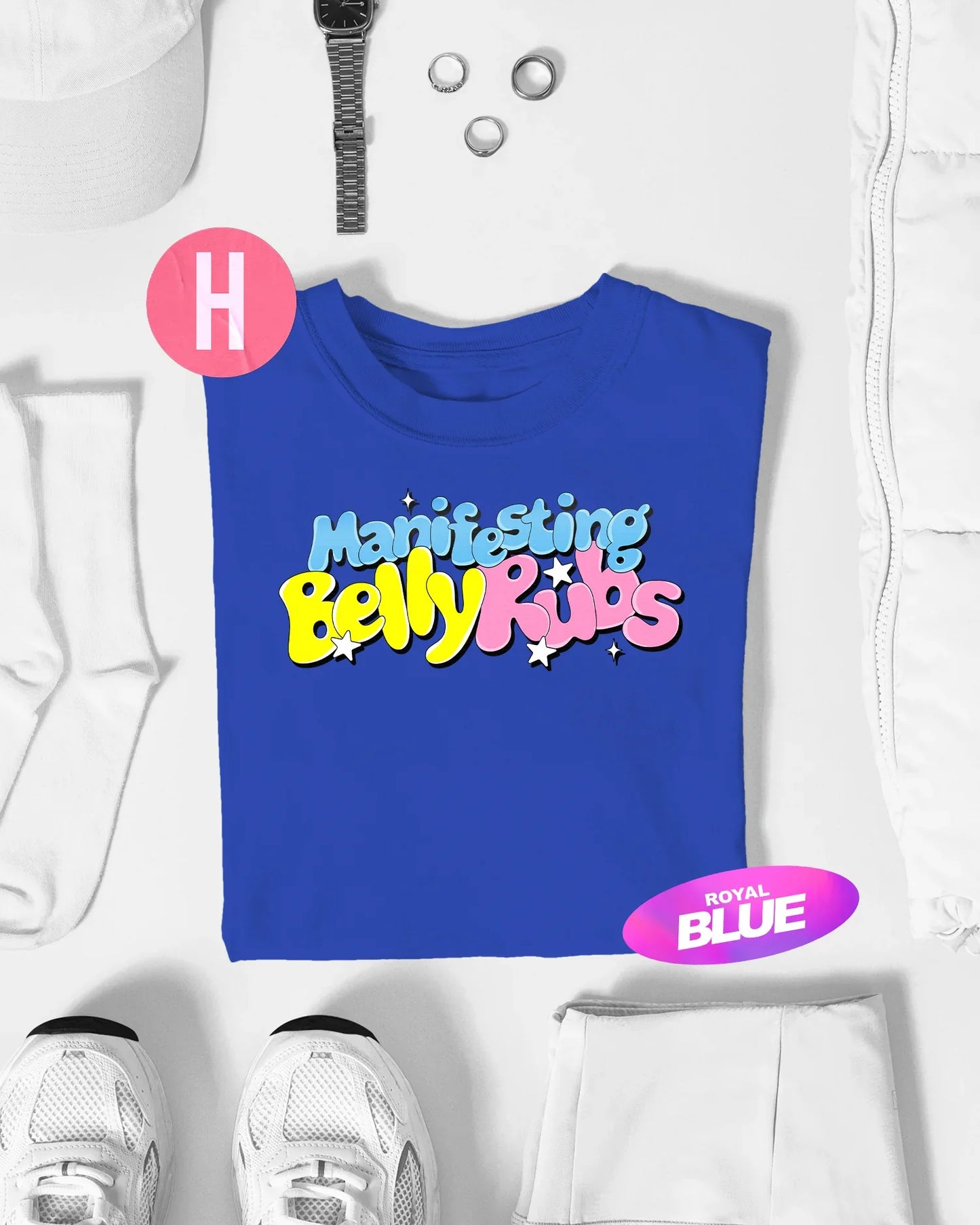 Manifesting belly rubs slogan on blue - tee