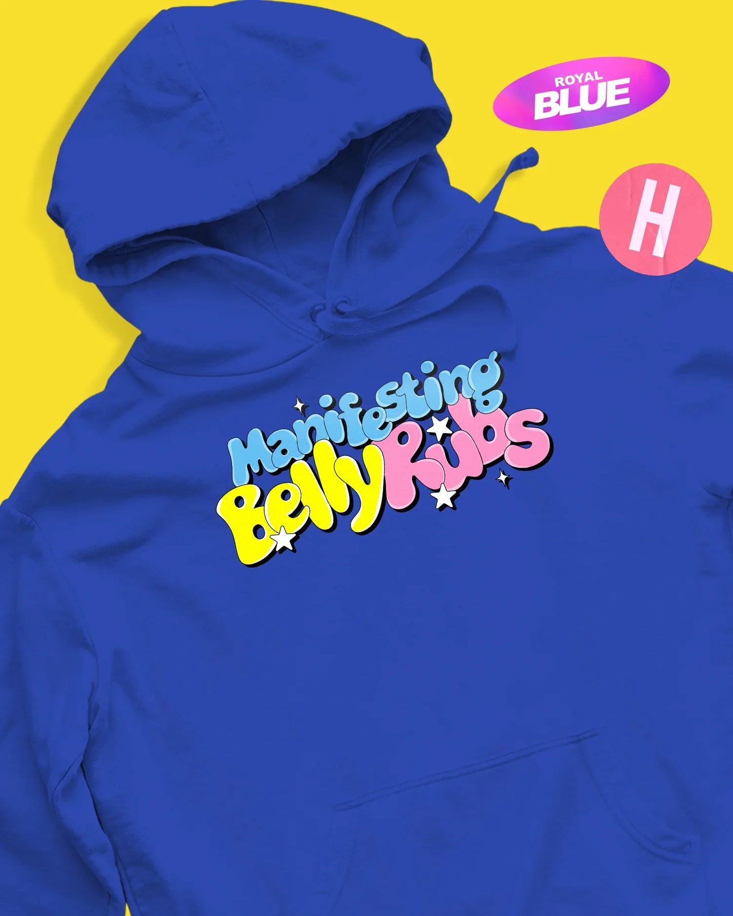 Manifesting belly rubs soft style hoodie - royal blue