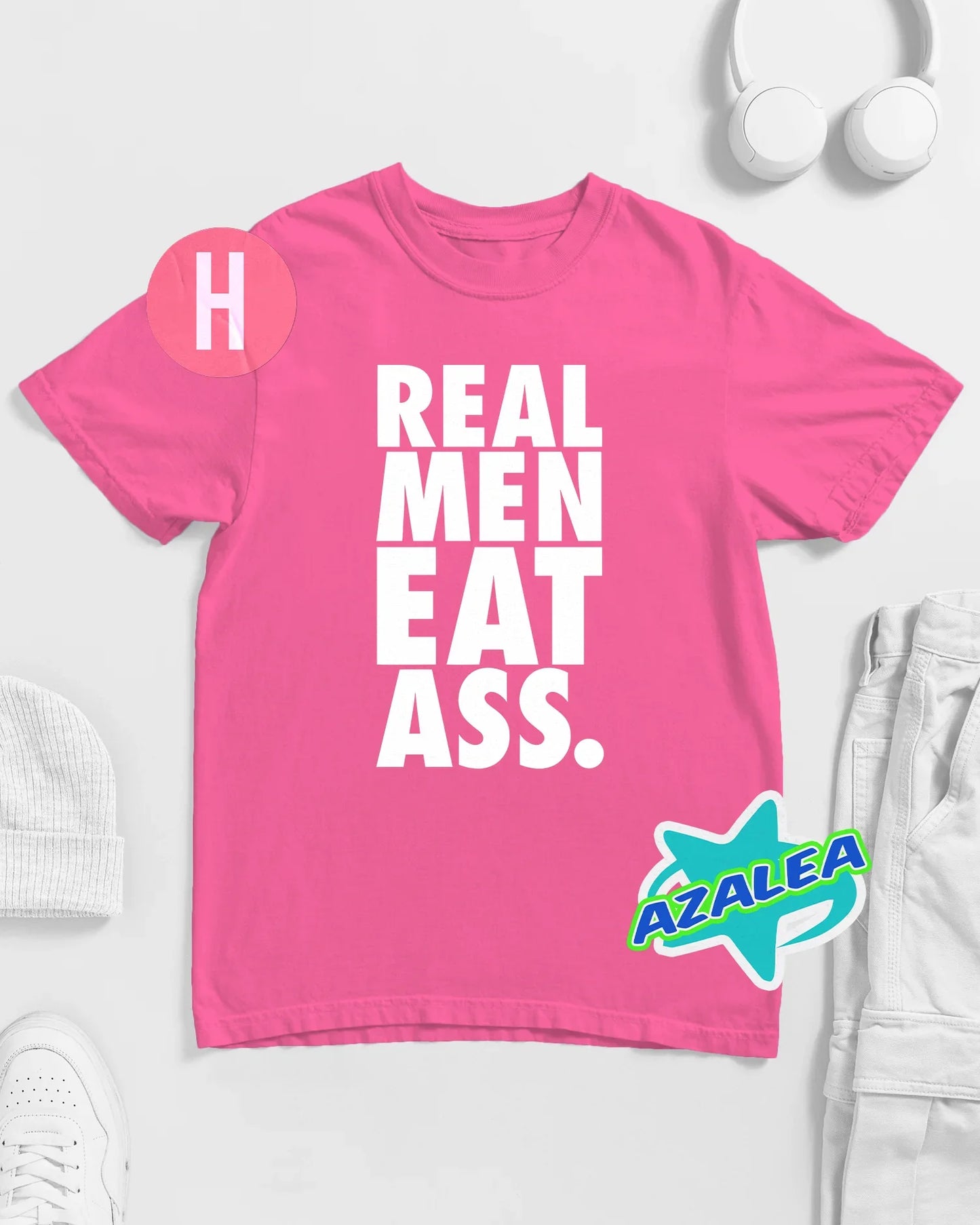 REAL MEN EAST ASS slogan on pink - tee