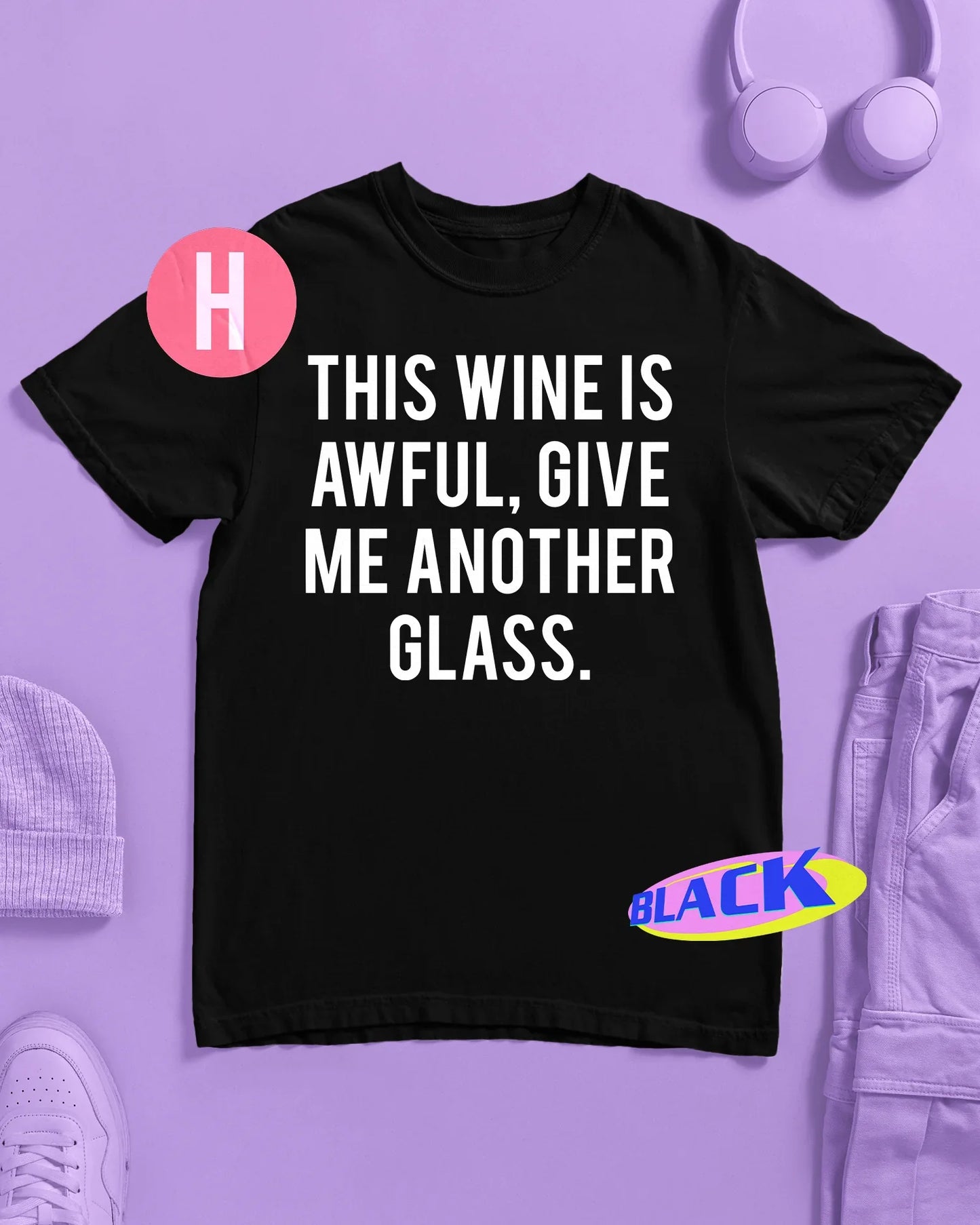 THIS WINE IS AWFUL slogan on black - tee