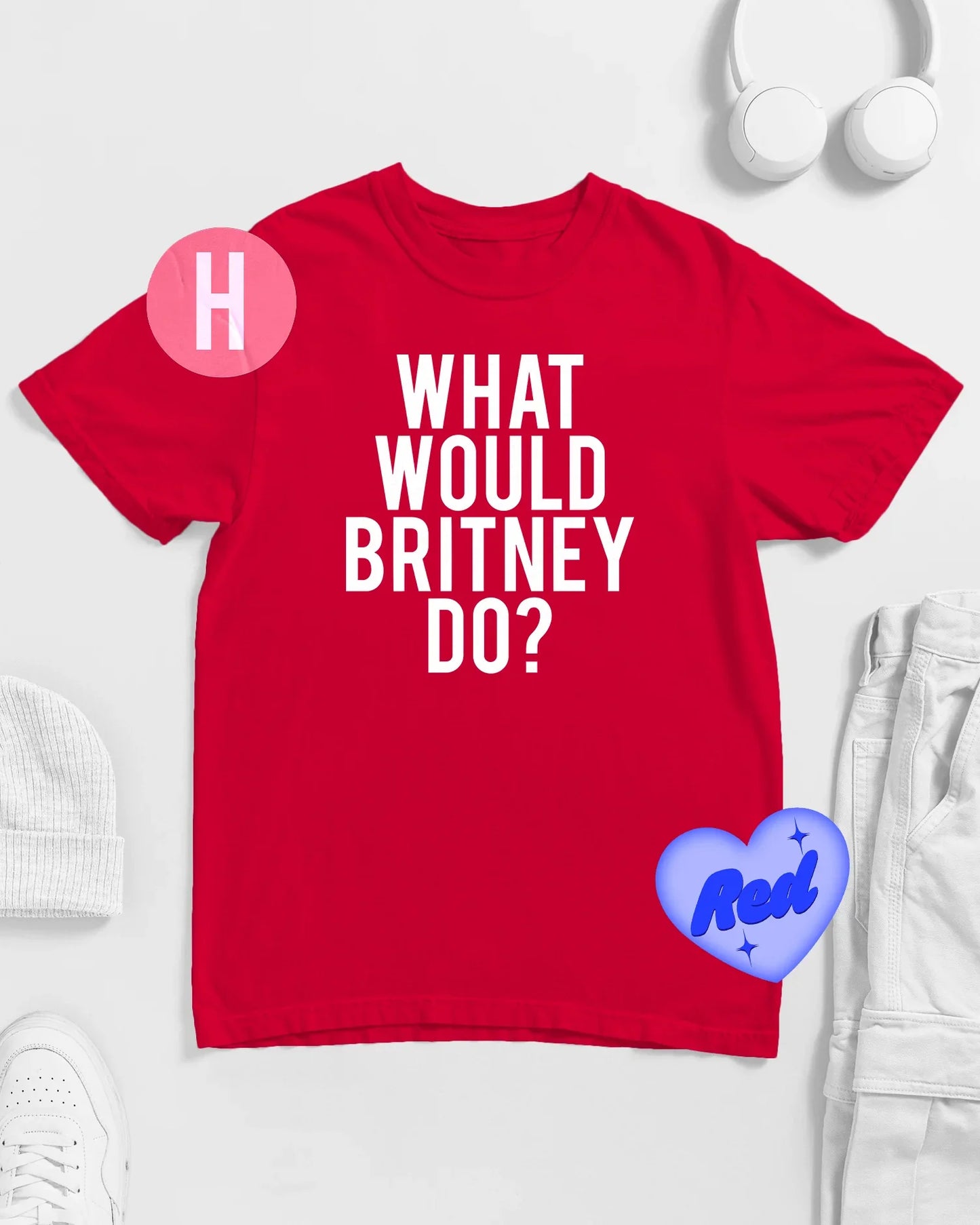 What would Britney do? on red - tee