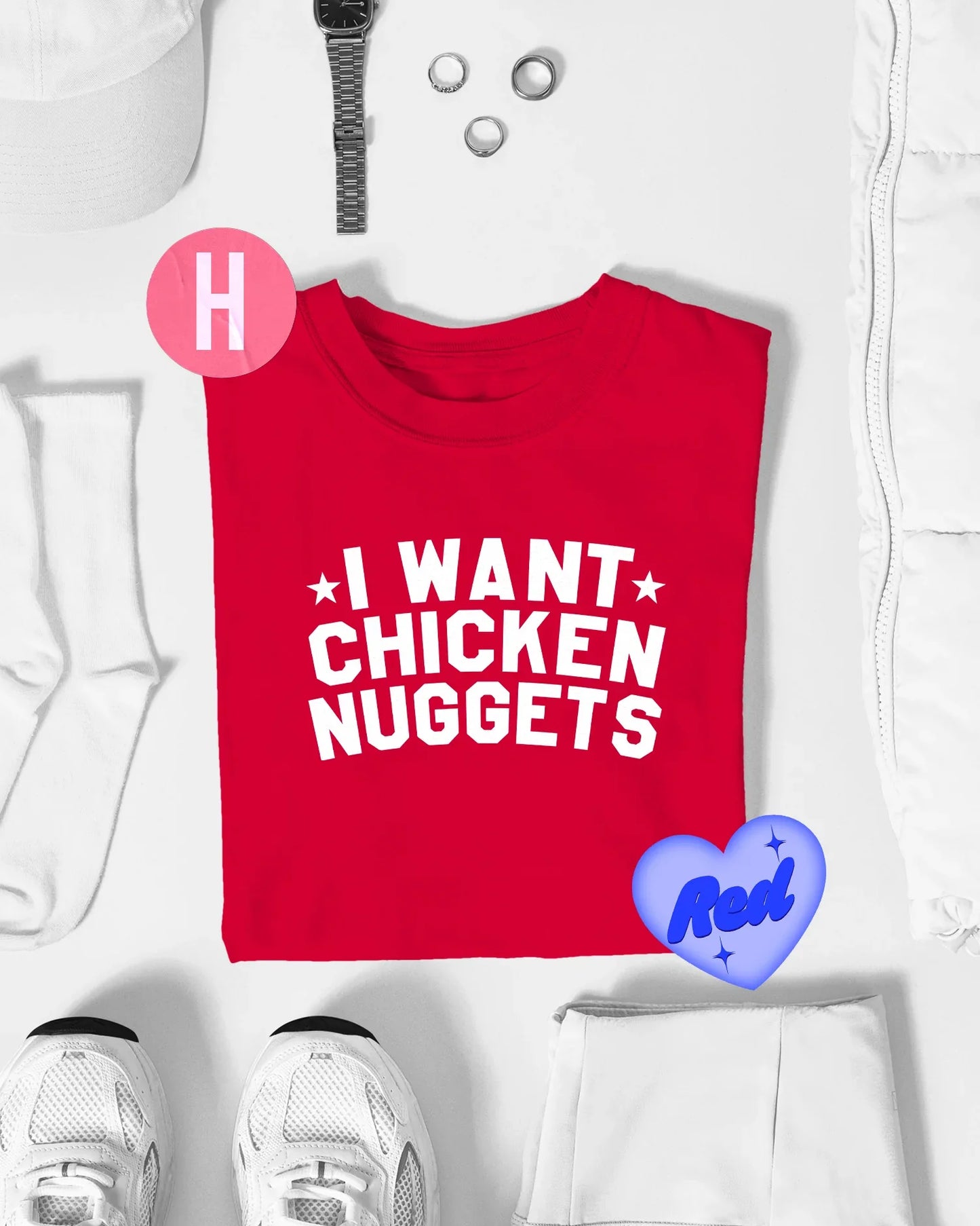 I WANT CHICKEN NUGGETS slogan on red - tee