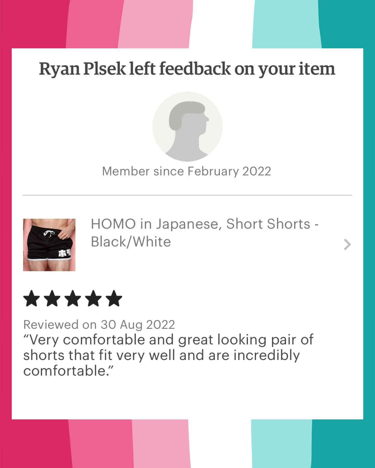 HOMO in Japanese, black & white - short shorts