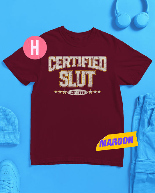 Certified S/ut (College style) t-shirt - maroon