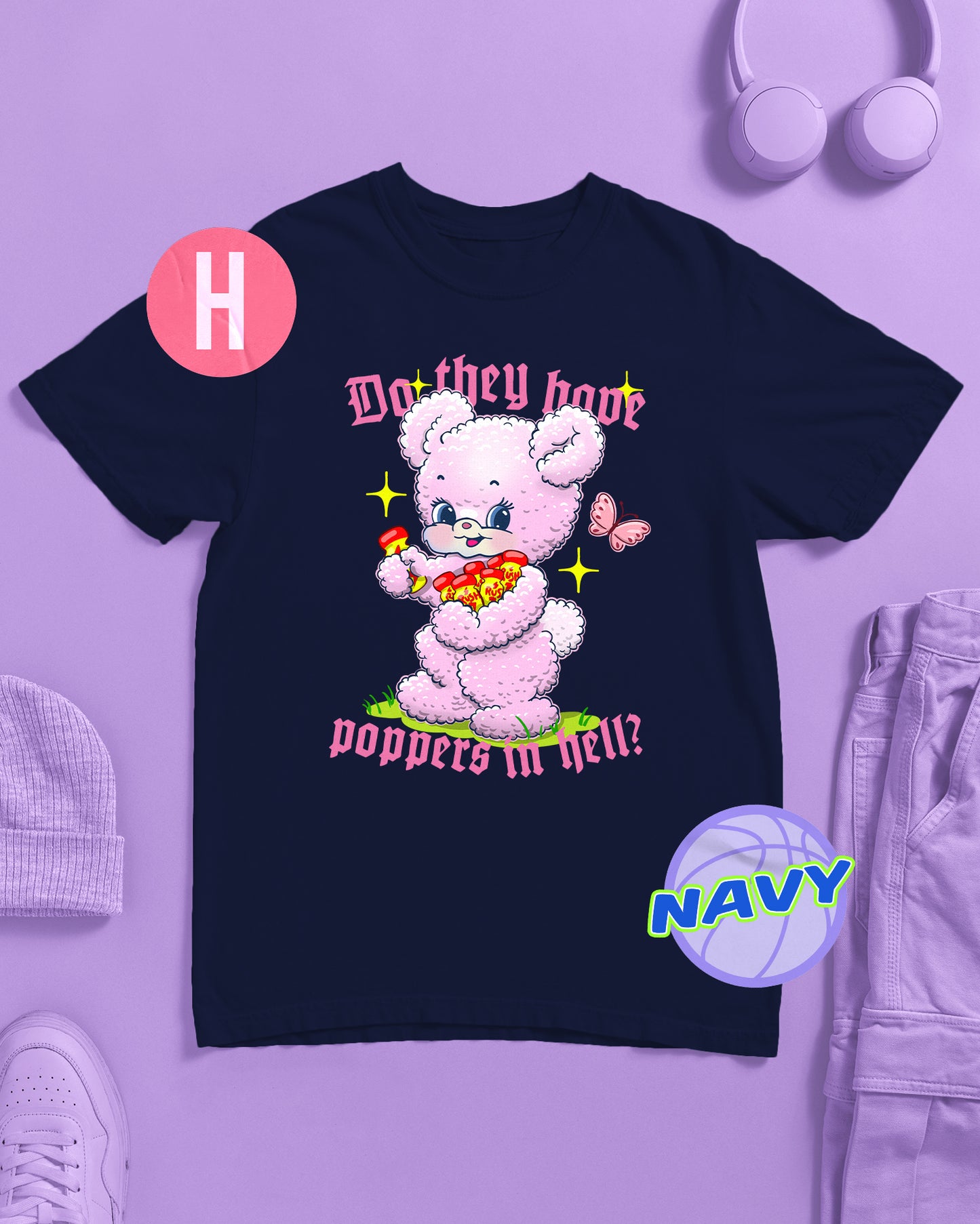 Do they have p0ppers in hell? Sassy bear on navy - tee
