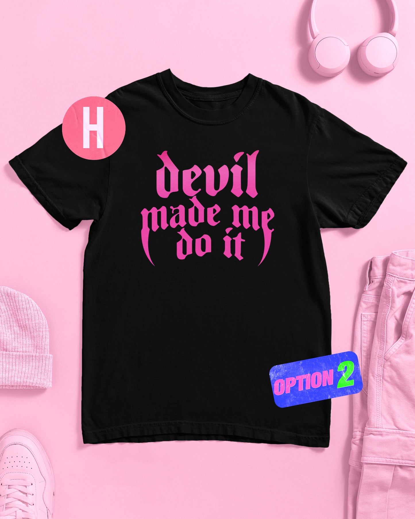 Devil made me do it gothic font, pink flock on black - tee