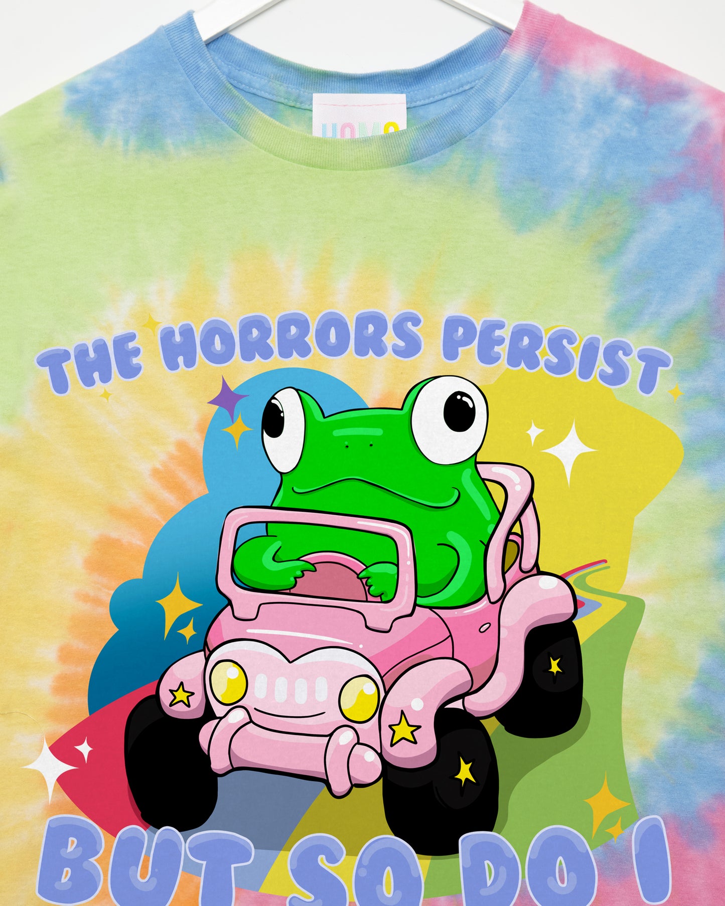The horrors persist, but so do I - tye-dye tshirt