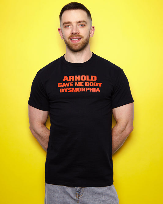 Arnold gave me body dysmorphia, red print on black - tshirt