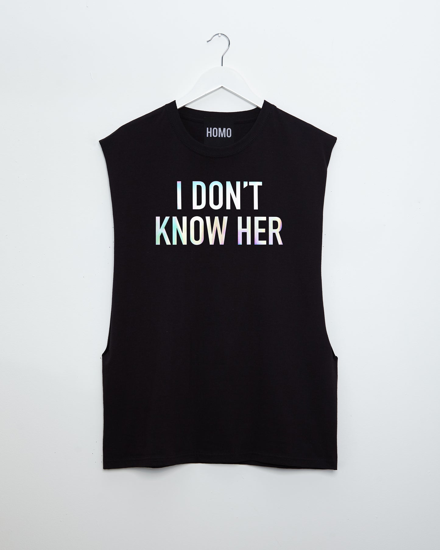 I DONT KNOW HER, sideless tee - hologram on black.