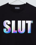 SLUT, hologram on black - tee - HOMOLONDON